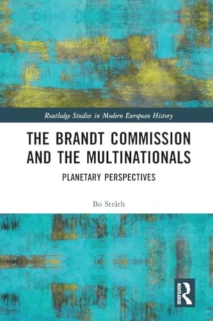 The Brandt Commission and the Multinationals - Planetary Perspectives