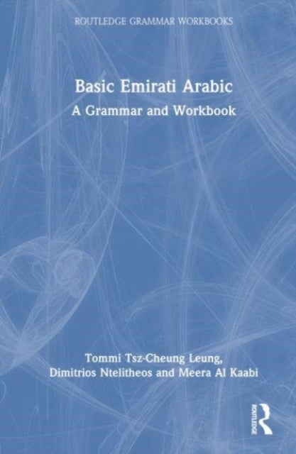 Basic Emirati Arabic - A Grammar and Workbook
