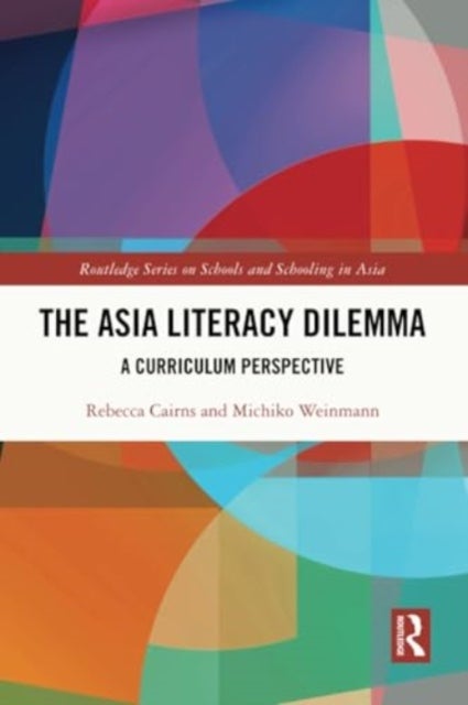 The Asia Literacy Dilemma - A Curriculum Perspective