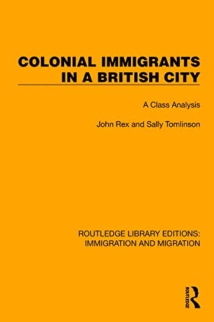 Colonial Immigrants in a British City - A Class Analysis