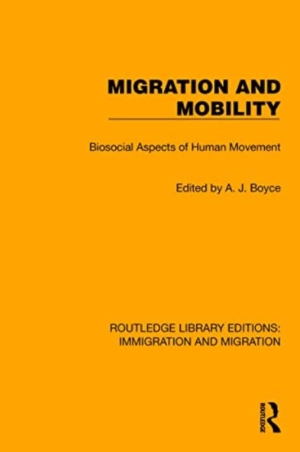 Migration and Mobility - Biosocial Aspects of Human Movement