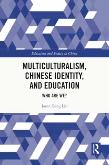 Multiculturalism, Chinese Identity, and Education - Who Are We?