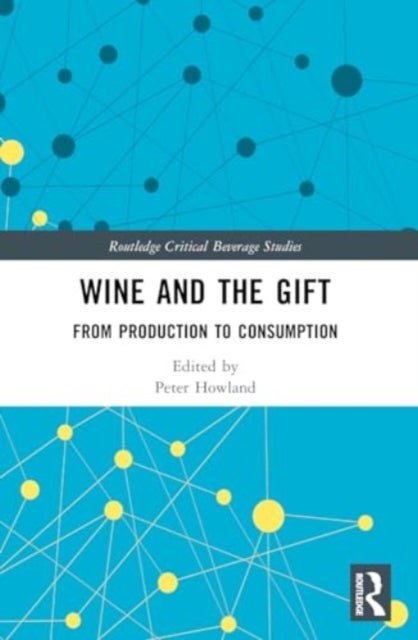 Wine and The Gift - From Production to Consumption