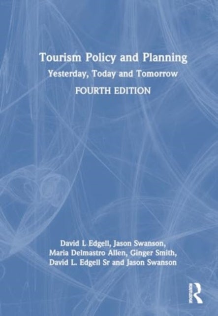 Tourism Policy and Planning - Yesterday, Today, and Tomorrow