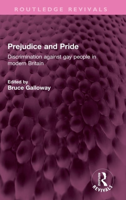 Prejudice and Pride - Discrimination against gay people in modern Britain