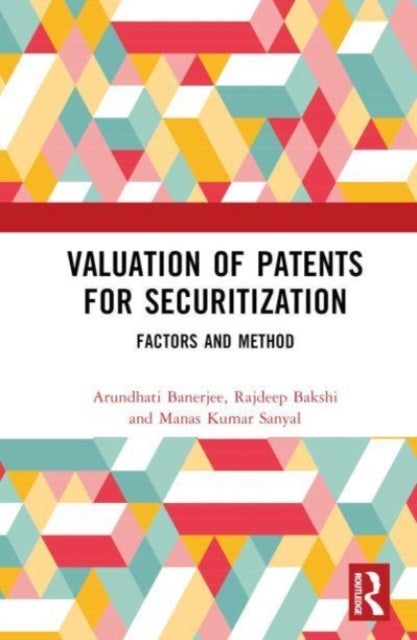 Valuation of Patents for Securitization - Factors and Method
