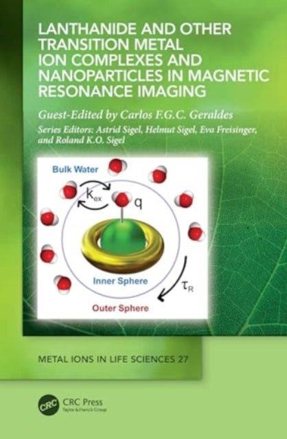 Lanthanide and Other Transition Metal Ion Complexes and Nanoparticles in Magnetic Resonance Imaging