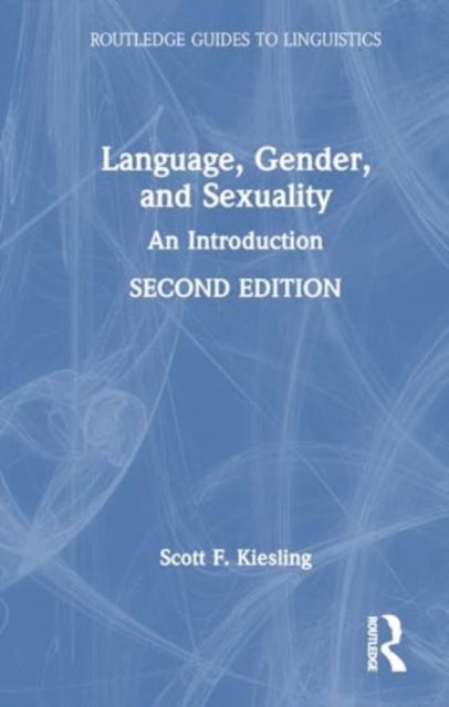Language, Gender, and Sexuality - An Introduction
