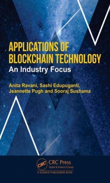 Applications of Blockchain Technology - An Industry Focus