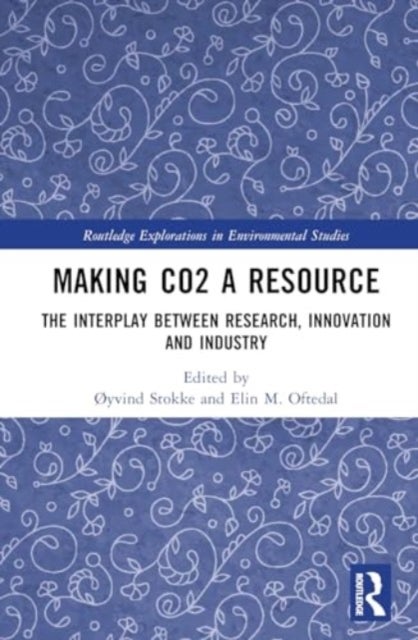 Making CO2 a Resource - The Interplay Between Research, Innovation and Industry