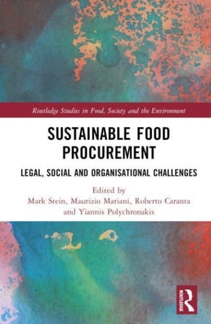 Sustainable Food Procurement - Legal, Social and Organisational Challenges