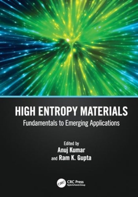 High Entropy Materials - Fundamentals to Emerging Applications