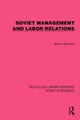 Soviet Management and Labor Relations