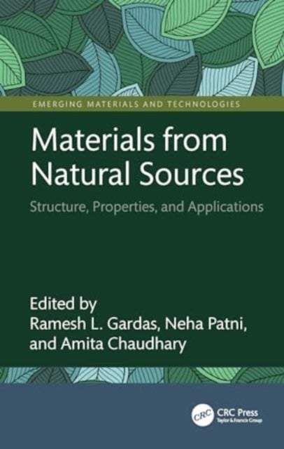 Materials from Natural Sources - Structure, Properties, and Applications