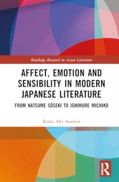Affect, Emotion and Sensibility in Modern Japanese Literature