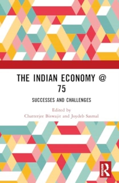 The Indian Economy @ 75 - Successes and Challenges