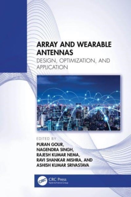 Array and Wearable Antennas - Design, Optimization, and Applications