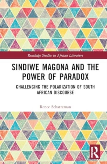 Sindiwe Magona and the Power of Paradox - Challenging the Polarization of South African Discourse
