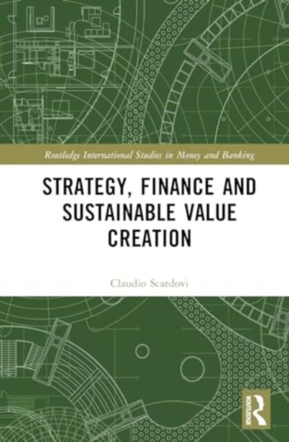 Strategy, Finance and Sustainable Value Creation