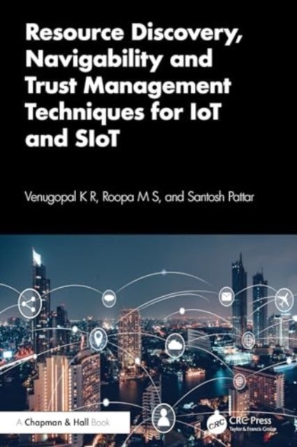 Resource Discovery, Navigability and Trust Management Techniques for IoT and SIoT