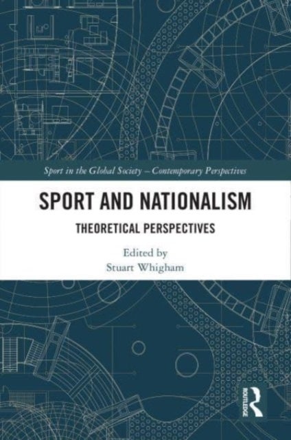 Sport and Nationalism - Theoretical Perspectives