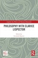 Philosophy with Clarice Lispector