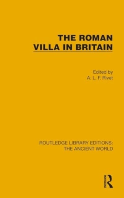 The Roman Villa in Britain