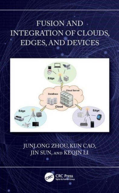 Fusion and Integration of Clouds, Edges and Devices