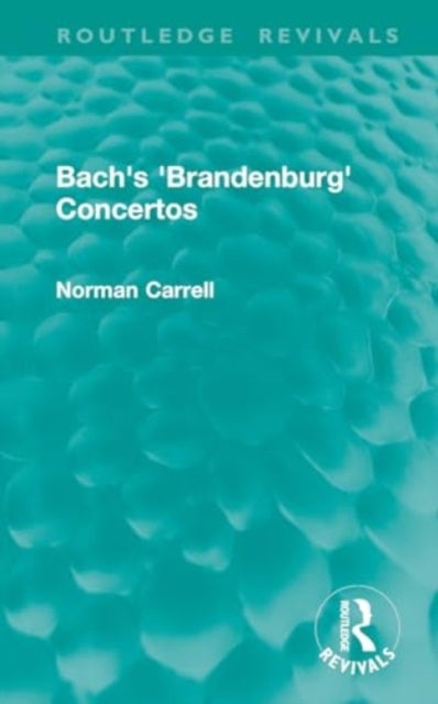 Bach''s ''Brandenburg'' Concertos