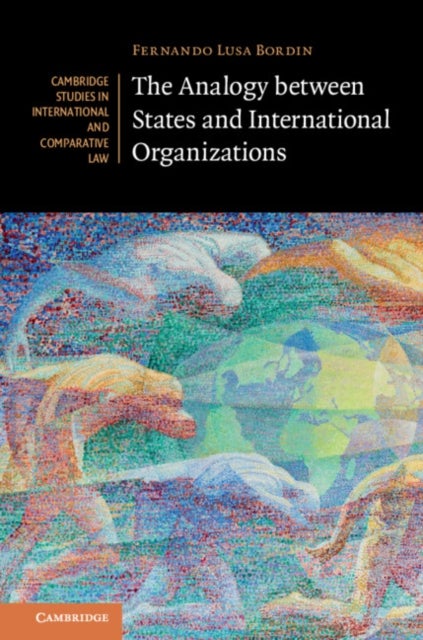 The Analogy Between States and International Organizations