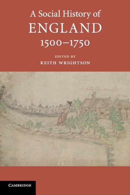 A Social History of England, 1500?1750