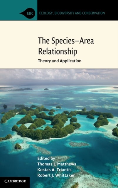 The Species–Area Relationship - Theory and Application