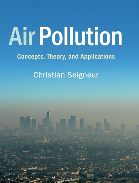 Air Pollution - Concepts, Theory, and Applications