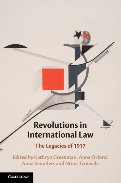 Revolutions in International Law - The Legacies of 1917