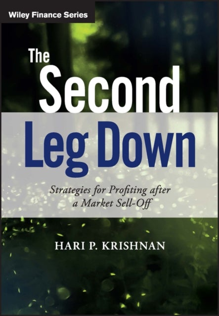The Second Leg Down - Strategies for Profiting after a Market Sell-Off