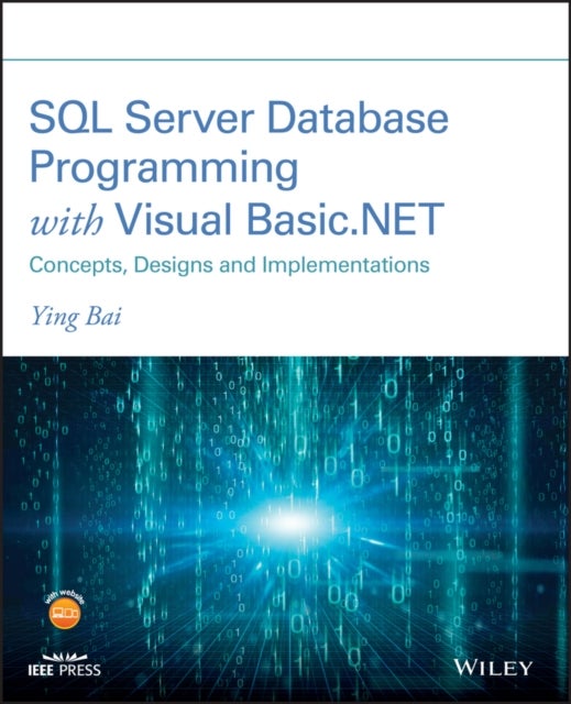 SQL Server Database Programming with Visual Basic. NET: Concepts, Designs and Implementations - Concepts, Designs and Implementations