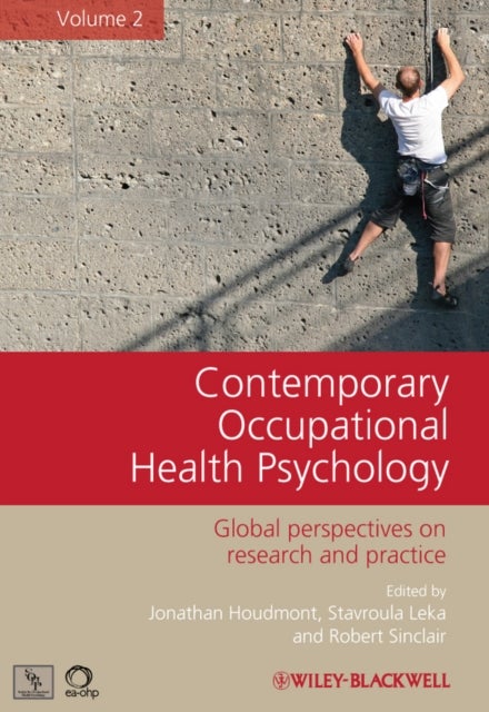 Contemporary Occupational Health Psychology – Global Perspectives on Research and Practice V2 - Global Perspectives on Research and Practice