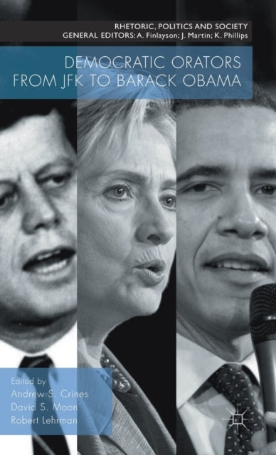 Democratic Orators from JFK to Barack Obama