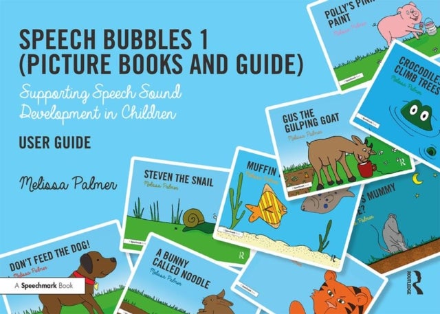 Speech Bubbles 1 User Guide - Supporting Speech Sound Development in Children