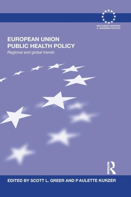 European Union Public Health Policy - Regional and global trends