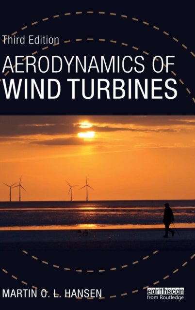 Aerodynamics of Wind Turbines av MARTIN HANSEN