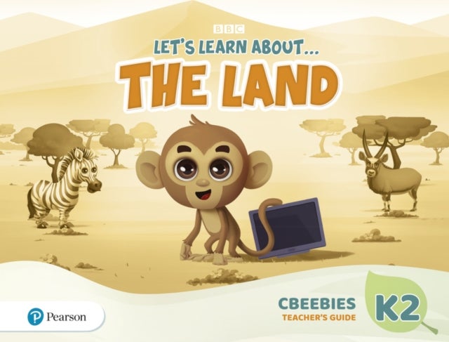 Let''s Learn About the Earth (AE) - 1st Edition (2020) - CBeebies Teacher''s Guide - Level 2 (the Land)