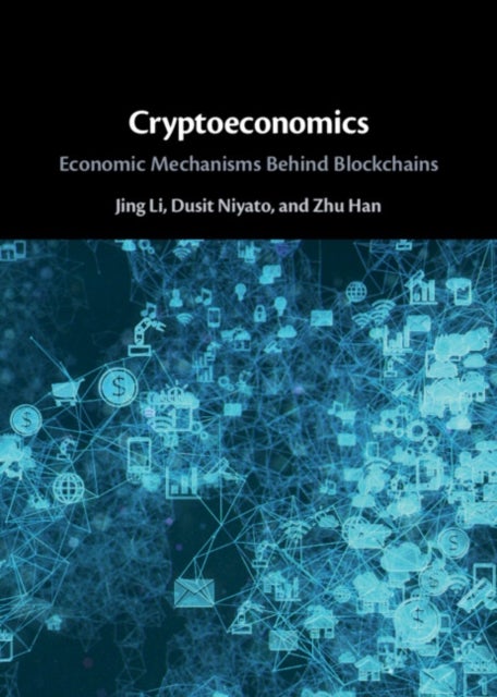 Cryptoeconomics - Economic Mechanisms Behind Blockchains