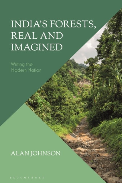 India''s Forests, Real and Imagined