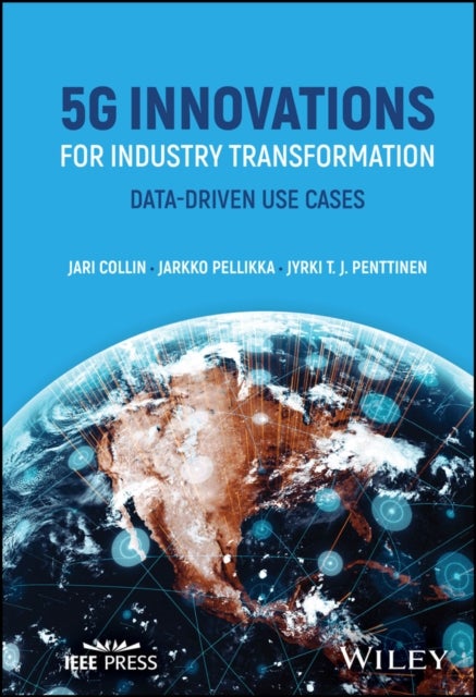 5G Innovations for Industry Transformation - Data-driven Use Cases