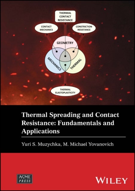 Thermal Spreading and Contact Resistance - Fundamentals and Applications