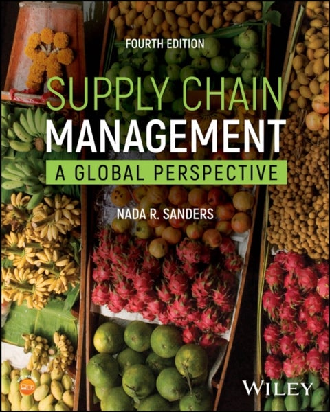 Supply Chain Management - A Global Perspective