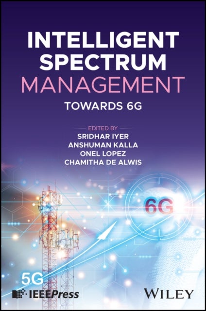 Intelligent Spectrum Management – Towards 6G - Towards 6G
