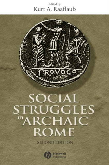 Social Struggle Archaic Rome C - New Perspectives on the Conflict of the Orders