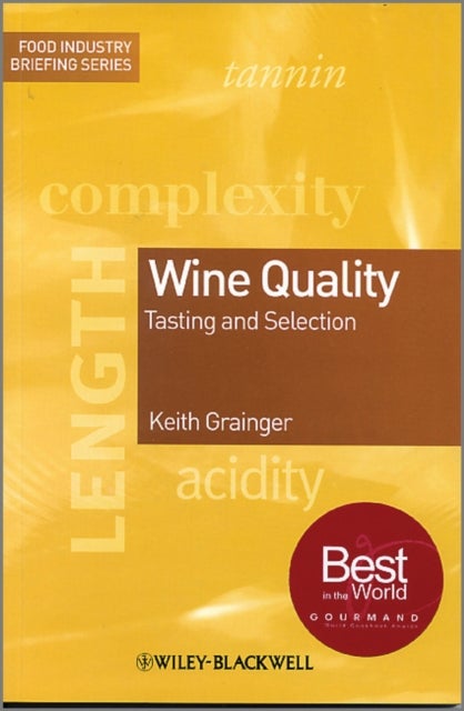Wine Quality – Tasting and Selection - Tasting and Selection